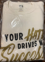 Load image into Gallery viewer, Your Hate Drives My Success - Sweatshirt